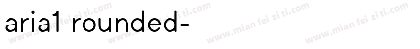 aria1 rounded字体转换